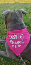 Load image into Gallery viewer, Love Rescued Me Bandana - Pink