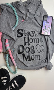 Stay at Home Dog Mom Tee